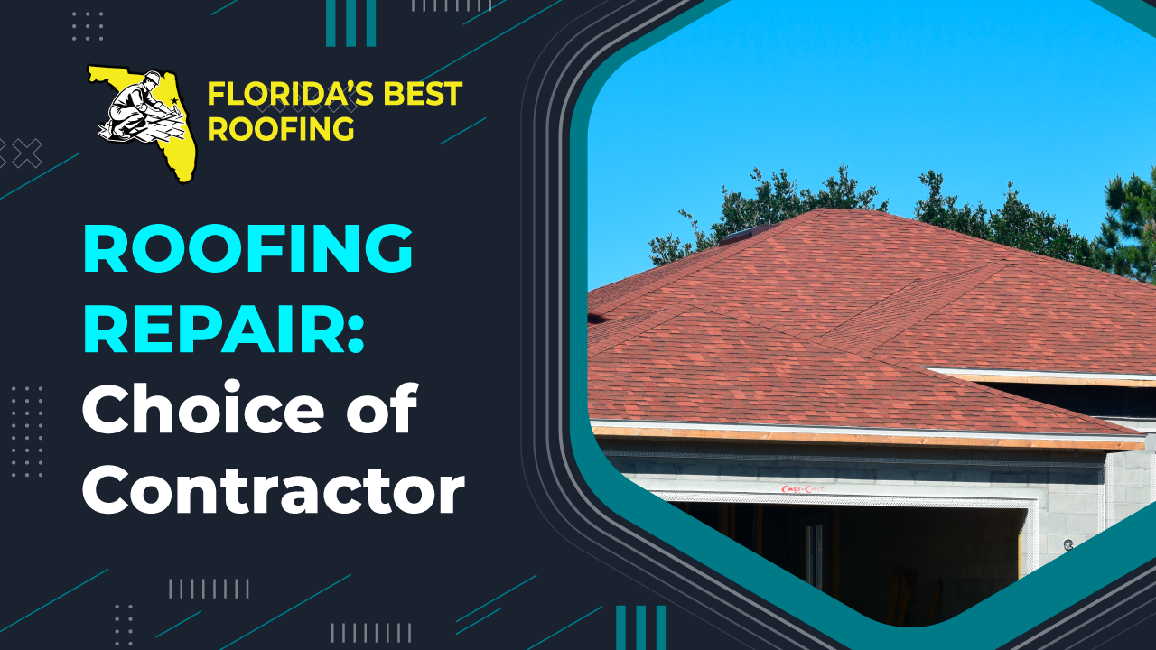 Roofing Repair: Choice of Contractor