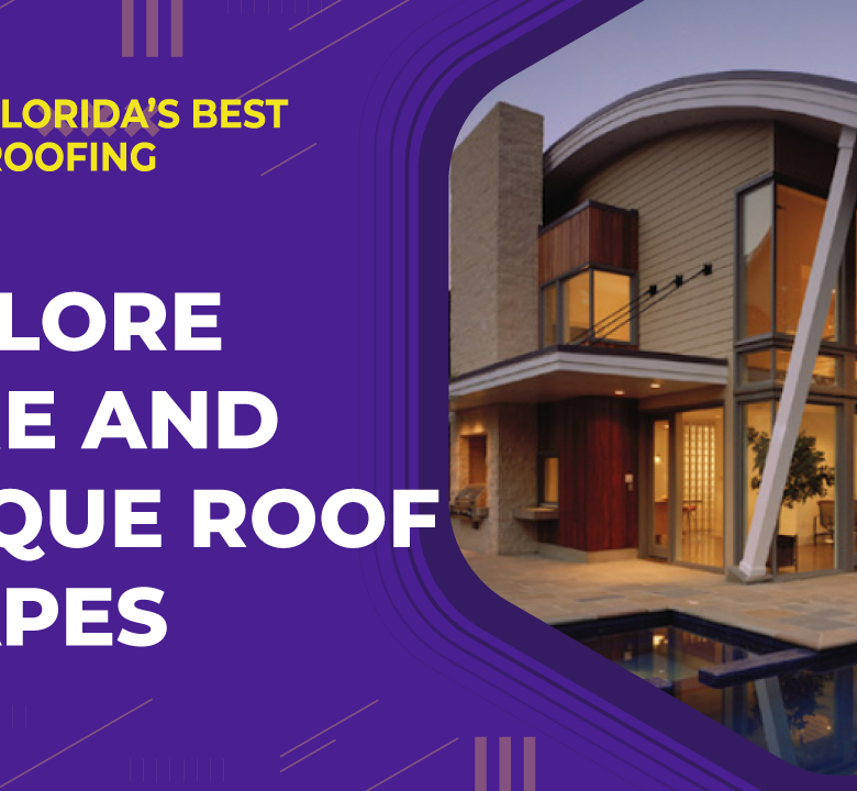 Explore Rare and Unique Roof Shapes